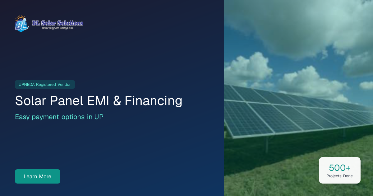 Solar EMI & Financing UP | Easy Payment Options | BL Solar